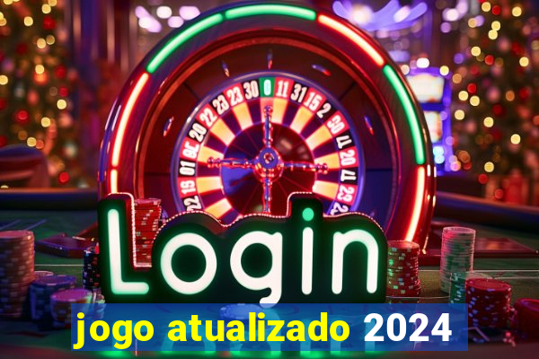 jogo atualizado 2024